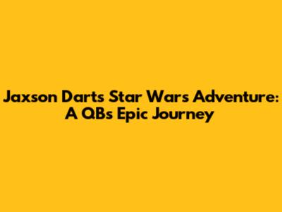 Jaxson Dart's Star Wars Adventure: A QB's Epic Journey